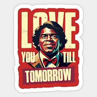 Love You Till Tomorrow Sticker